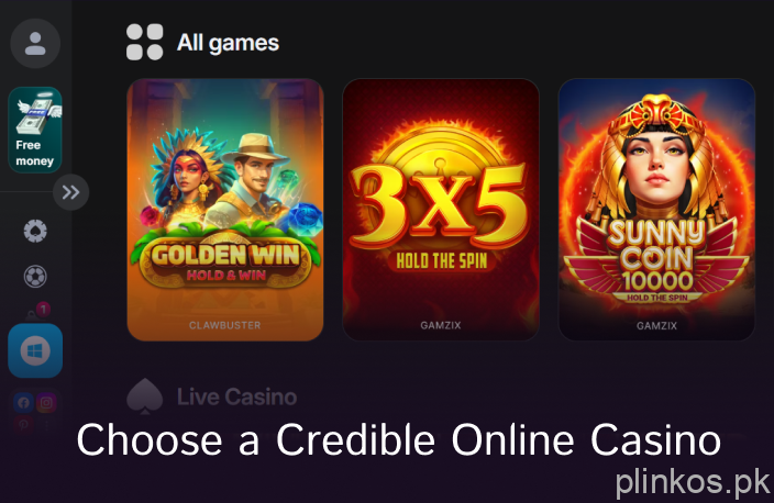 To start playing Plinko, Select a reliable Online Casino accessible in Pakistan