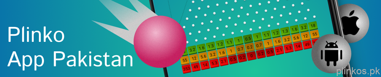 Plinko Casino Game for Mobile Apps - Plinko Pakistan